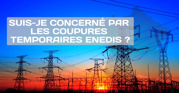 Coupures-temporaires.enedis.fr - Connaitre les coupures d'électricité temporaires d'Enedis