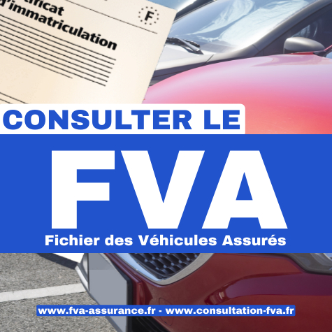 Consultation du Fichier des Vhicules Assurs www.fva-assurance.fr 