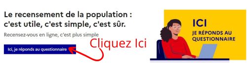 cliquer sur  ici je réponds au questionnaire sur Le-recensement-et-moi.fr