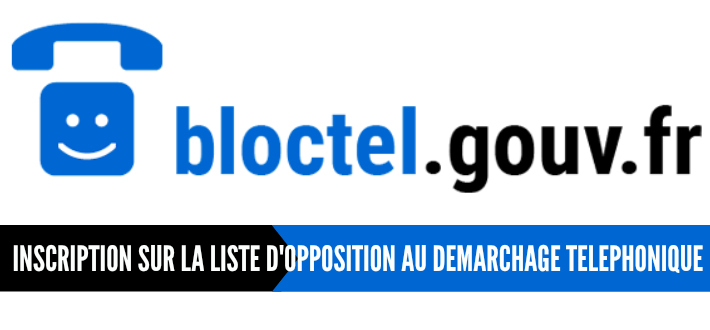 www.bloctel.gouv.fr - inscription liste opposition dmarchage tlphoniqueI